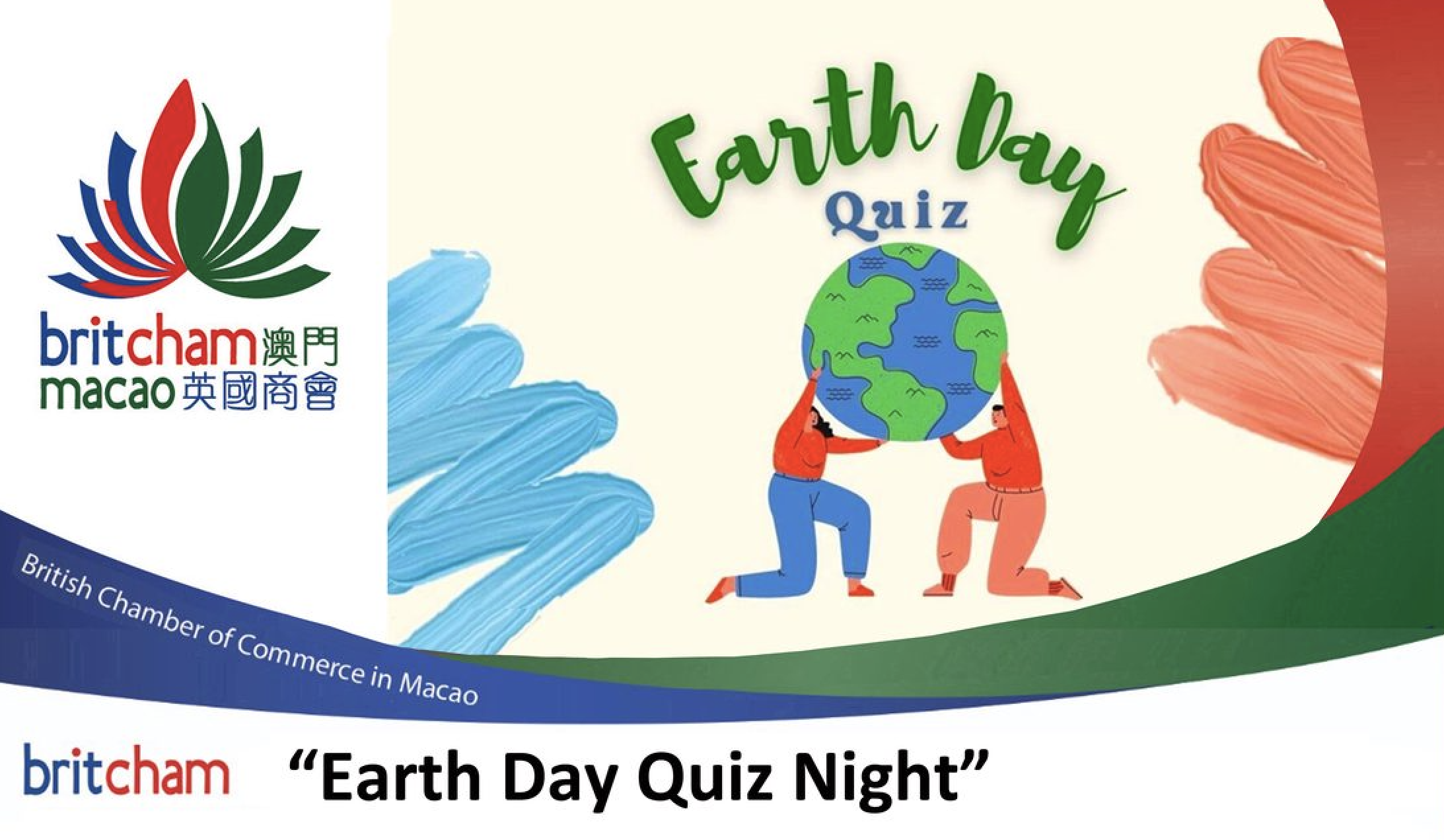 BRITCHAM MACAO TO HOLD EARTH DAY QUIZ NIGHT ON 27 APRIL BRITCHAM MACAO TO HOLD EARTH DAY QUIZ NIGHT ON 27 APRIL