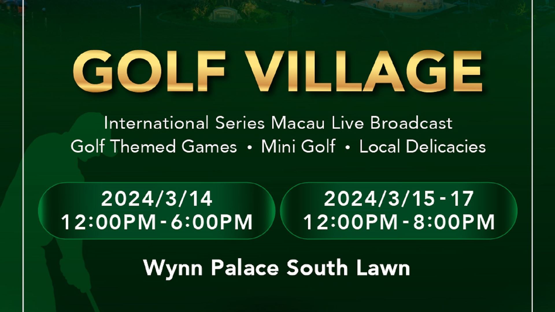 ‘GOLF VILLAGE’ SET UP AT WYNN PALACE DURING ‘INTERNATIONAL SERIES MACAU’ GOLF WEEK ‘GOLF VILLAGE’ SET UP AT WYNN PALACE DURING ‘INTERNATIONAL SERIES MACAU’ GOLF WEEK