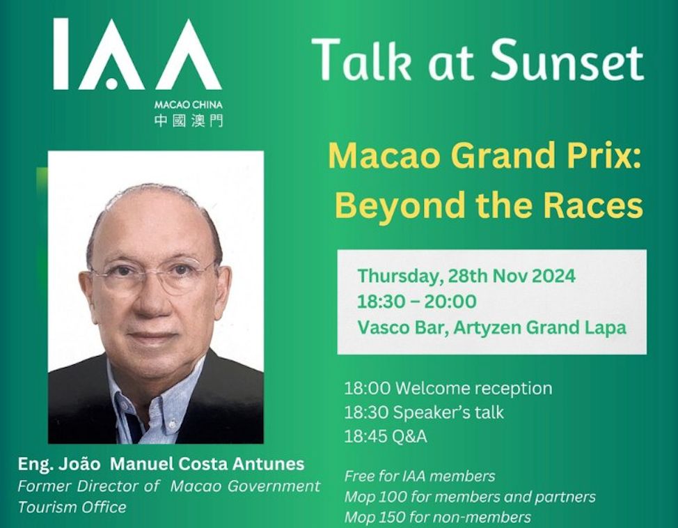 EX MGTO DIRECTOR JOÃO MANUEL COSTA ANTUNES TO TALK ABOUT MACAU GP AT IAA MACAO’S ‘TALK AT SUNSET’ ON THURSDAY  