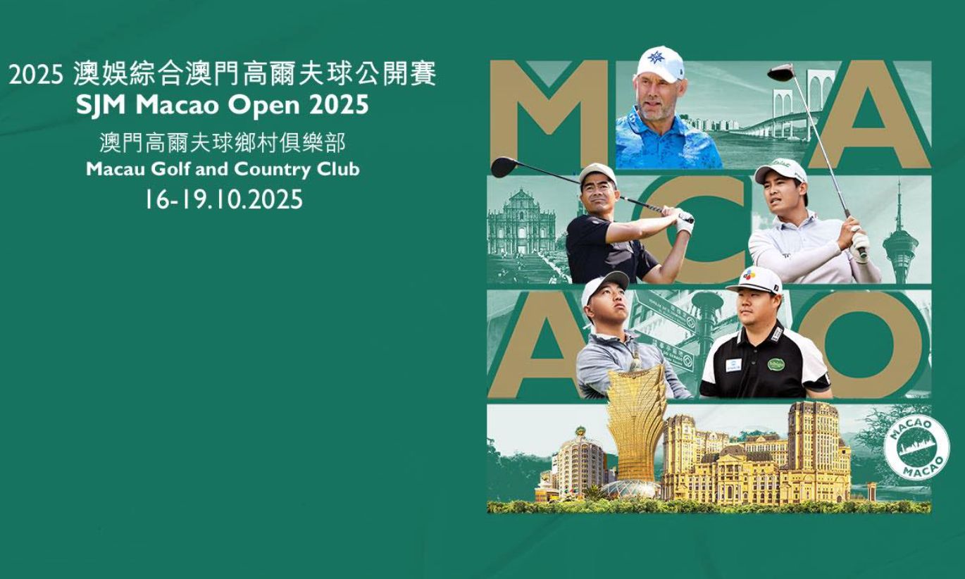 SJM MACAO OPEN 2025 TO BE HELD ON 16-19 OCTOBER SJM MACAO OPEN 2025 TO BE HELD ON 16-19 OCTOBER