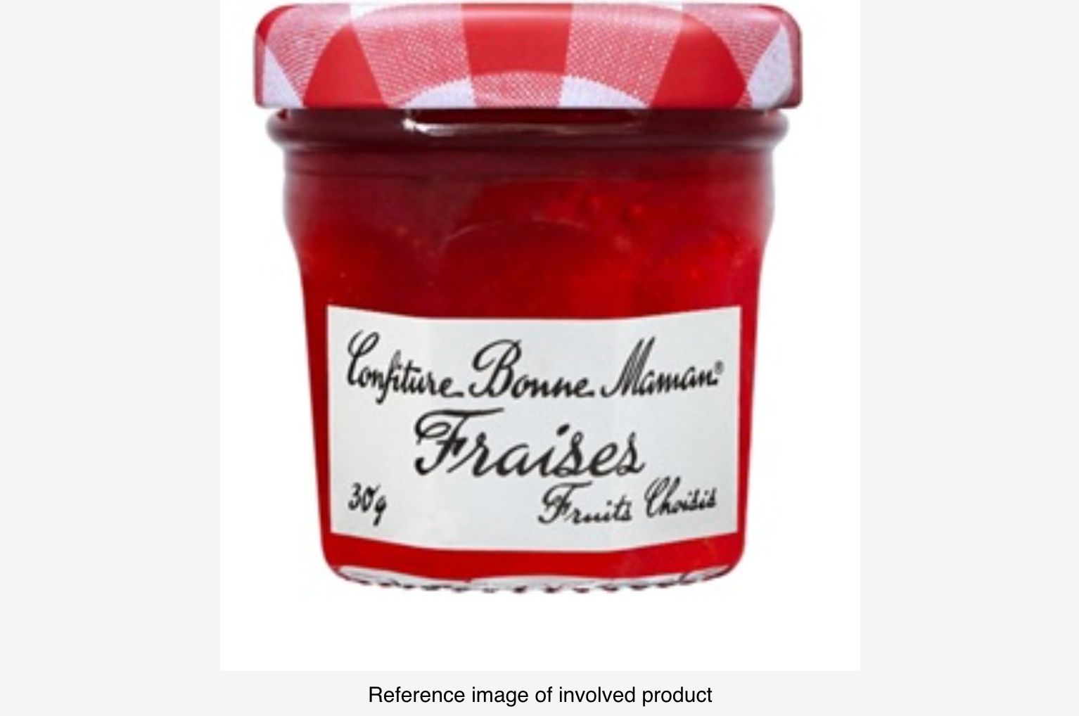 PUBLIC URGED TO STOP CONSUMPTION OF STRAWBERRY JAM PRODUCT DUE TO POSSIBLE PRESENCE OF GLASS SHARDS